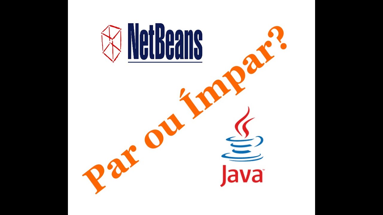 Verificando Se Um Numero E Par Ou Impar Java Netbeans Youtube