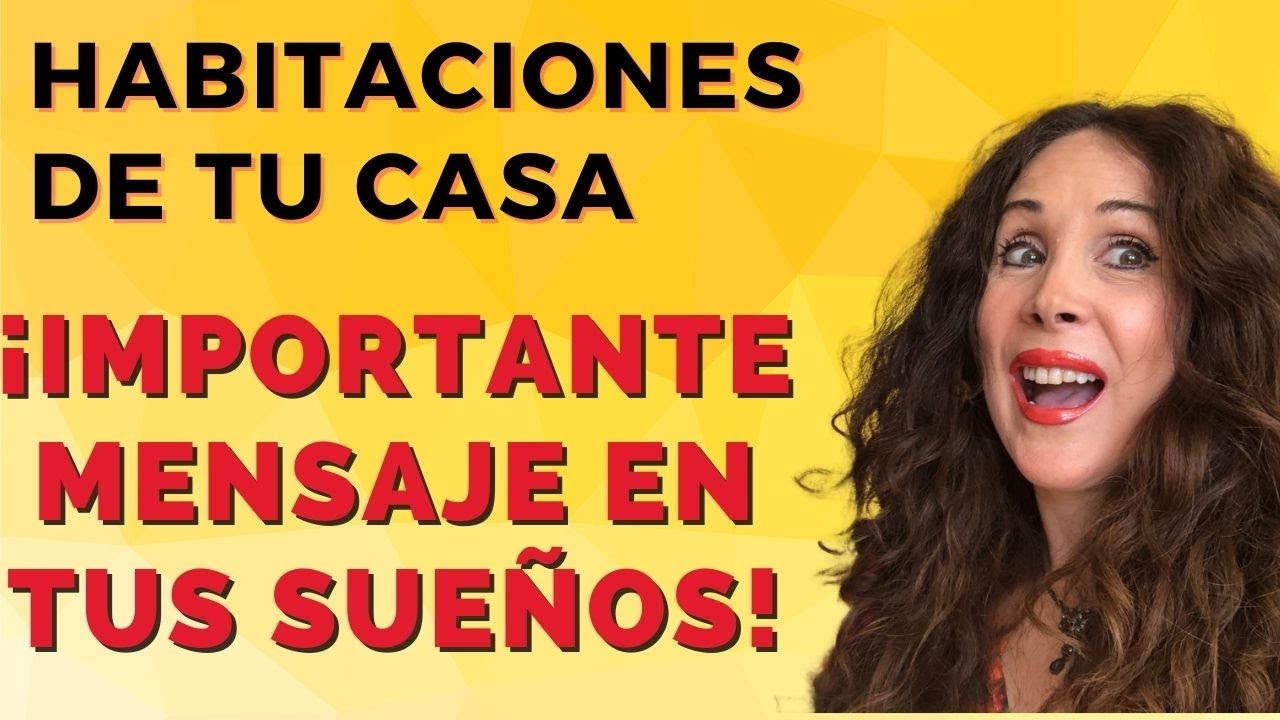 SOÑAR con CASAS II significado de las DISTINTAS HABITACIONES de la casa.[IMPORTANTE MENSAJE]