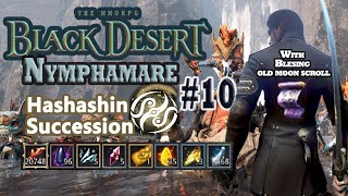 Bdo Nymphamare Castle #10 with Hashashin Succession ~blessed old moon scroll (cut)
