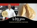 Le fois gras maison  assaisonnement et marinade