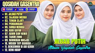 Download lagu JILBAB PUTIH - SAJADAH MERAH - TEMAN SEJATI || QOSIDAH FULL ALBUM GASENTRA TERBARU 2026 FULL LIRIK