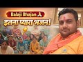 Balaji Bhajan 🙏 | | Pandit Ji Live ❤️