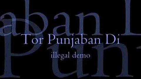 Tor Punjaban Di - illegal demo