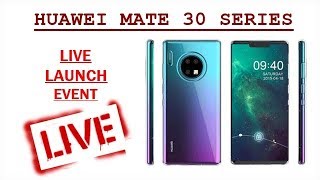 HUAWEI MATE 30-SERIES live launch event