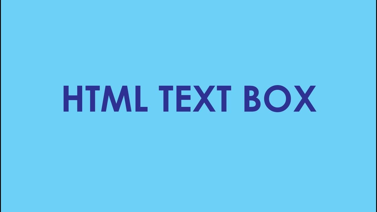 HTML TEXT BOX - YouTube