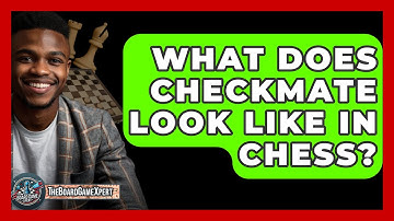 What Does Checkmate Look Like In Chess? - The Board Game Xpert