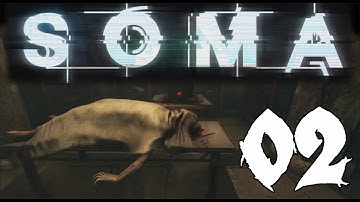 SOMA - Gameplay Walkthrough Part 2: Crazy Killer Robot