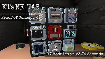 Keep Talking and Nobody Explodes Tool Assisted Speedrun (KTaNE TAS) Proof of Concept 2 (17 in 23.74)
