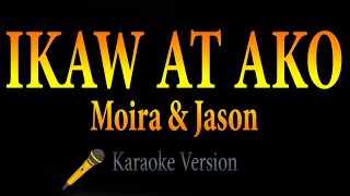 Ikaw at Ako - Moira & Jason (Karaoke)