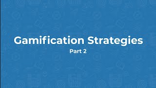 Moodle 4.0 - Gamification Strategies Part2