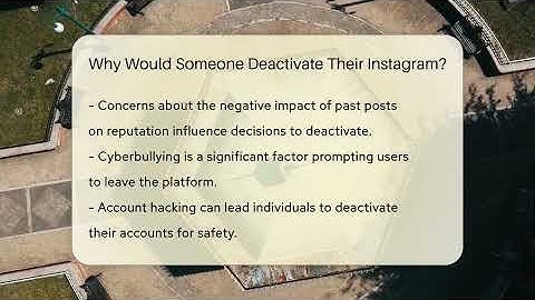 Why Would Someone Deactivate Their Instagram? - Everyday-Networking