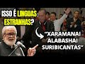 Dom de lnguas estranhas existem o que  isso  augustus nicodemus