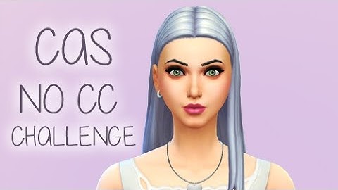 The SIMS 4 - Create A Sim - No CC Challenge