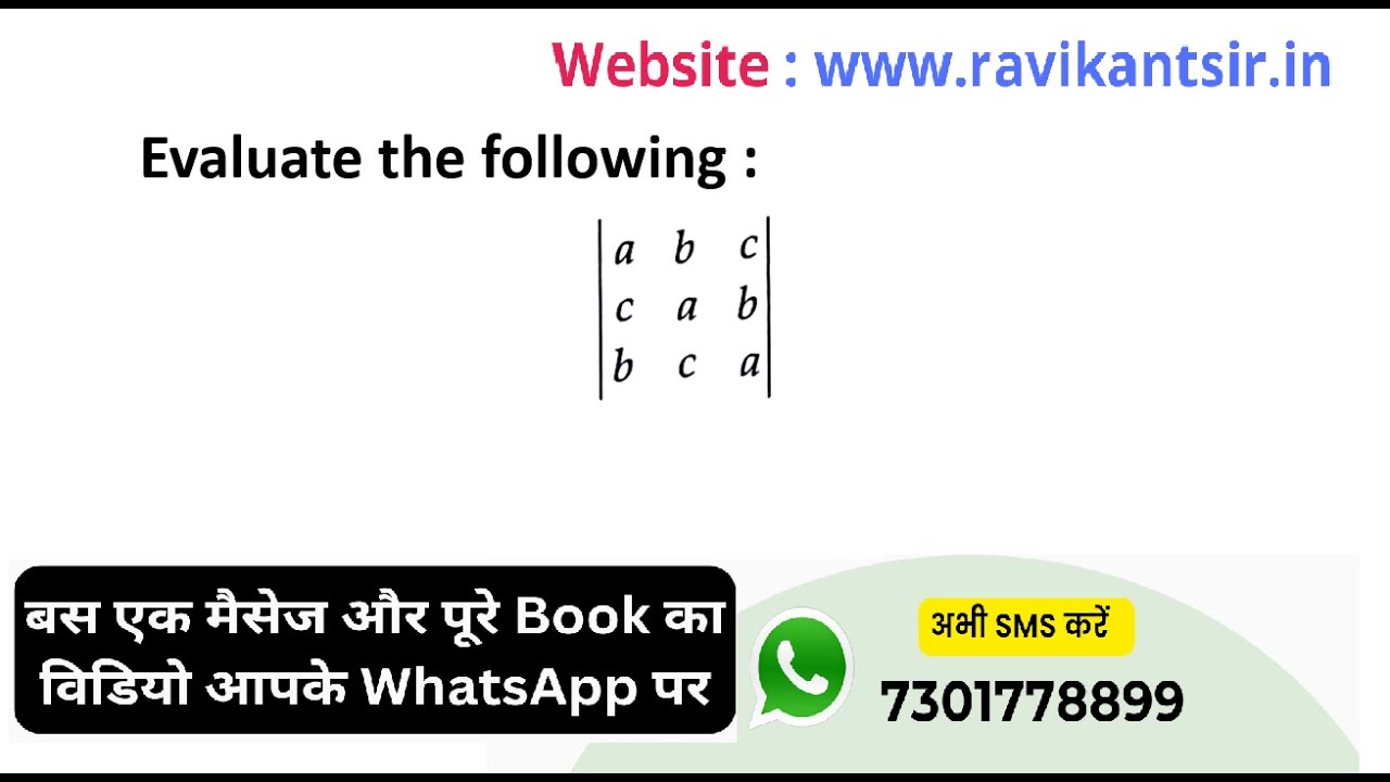 Evaluate the following : [[|a, b, c],[c, a, b],[b, c, a]]| - youtube