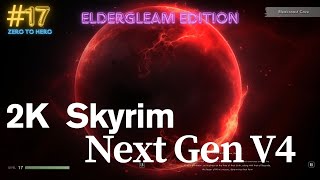 Skyrim Remastered - ELDERGLEAM NEXT-GEN 4.0- Episode 17