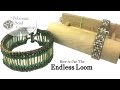 How to Use the Endless Loom