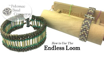How to Use the Endless Loom
