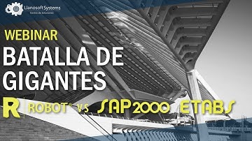 Batalla de Gigantes: Robot Structural vs SAP 2000 - ETABS