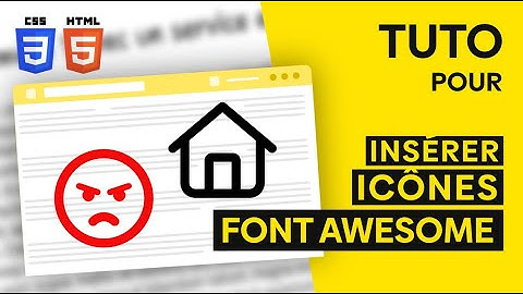 [Tuto] Comment insérer des icônes Font Awesome 5 sur votre site web ?