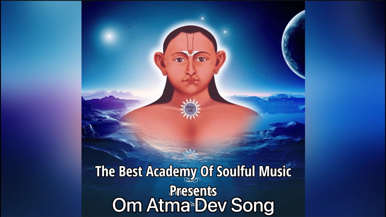 Om Atma Dev Song 2022  Atma Malik  Soulful Music 