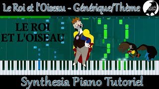 Synthesia Piano Tutoriel : Le Roi et l'Oiseau - Générique/Thème [Arg. by KaKaSh]