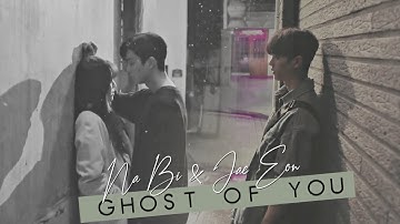 Na Bi & Jae Eon || Ghost Of You [Nevertheless | +1x06]