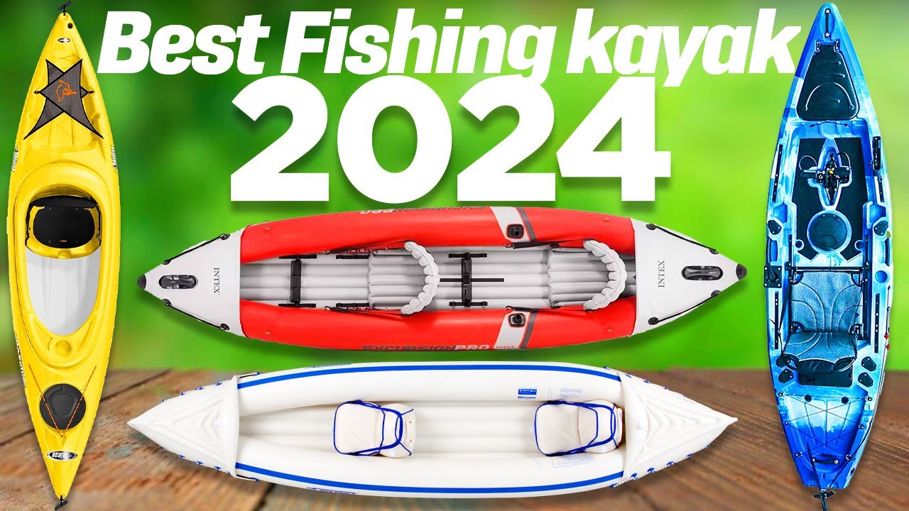 Best Fishing Kayaks 2024: what I WISH I knew earlier… 