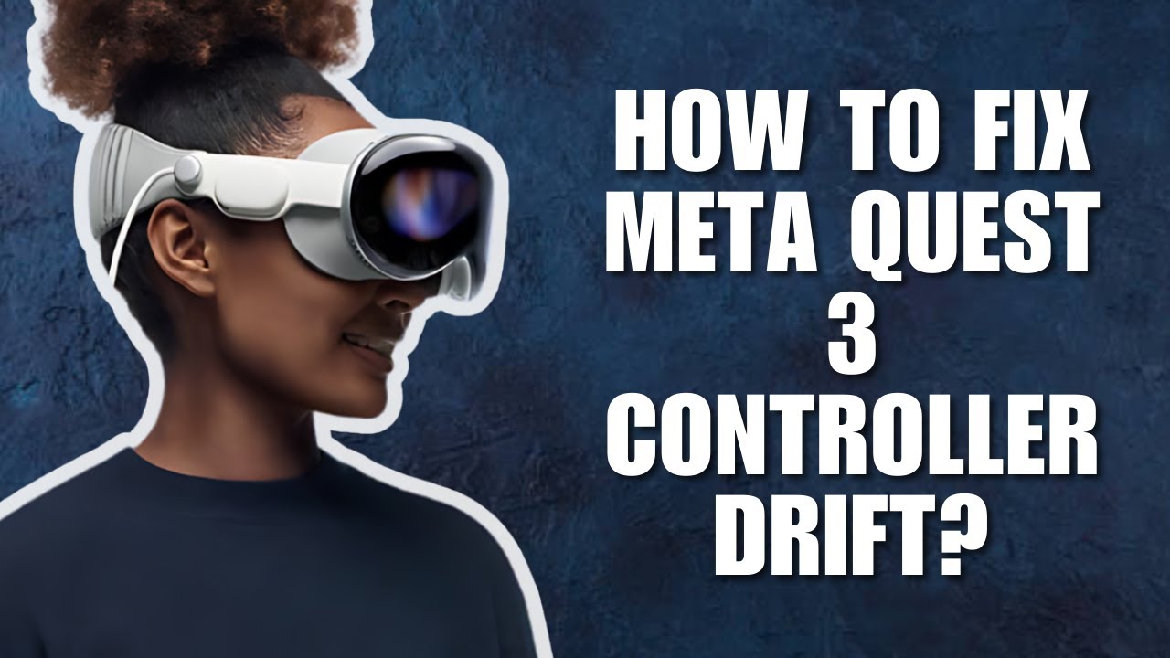 How to Fix Meta Quest 3 Controller Drift? - YouTube