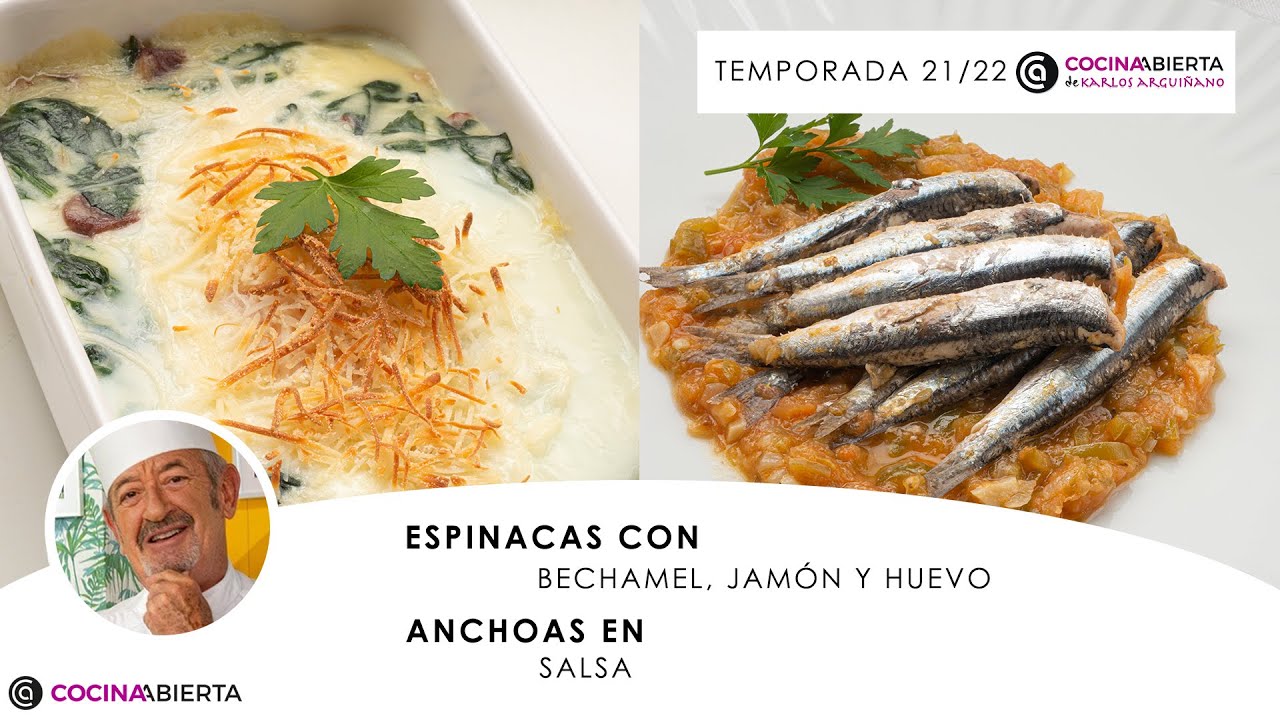 ESPINACAS con bechamel 🥬​ Anchoas en salsa 🐟​🍅​ ​Cocina Abierta de Karlos Arguiñano