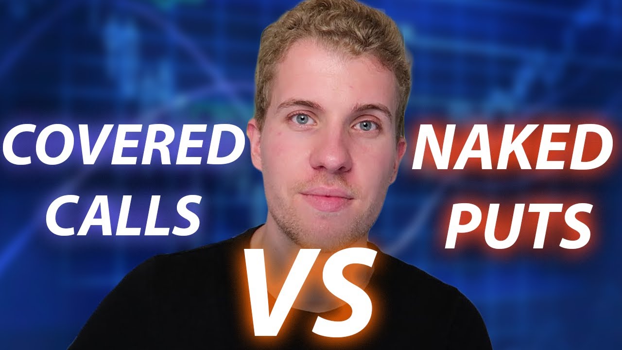 Covered Calls vs Naked Puts: Here's What You Should Do - YouTube