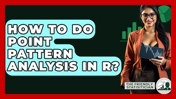 How To Do Point Pattern Analysis In R? - The Friendly Statistician