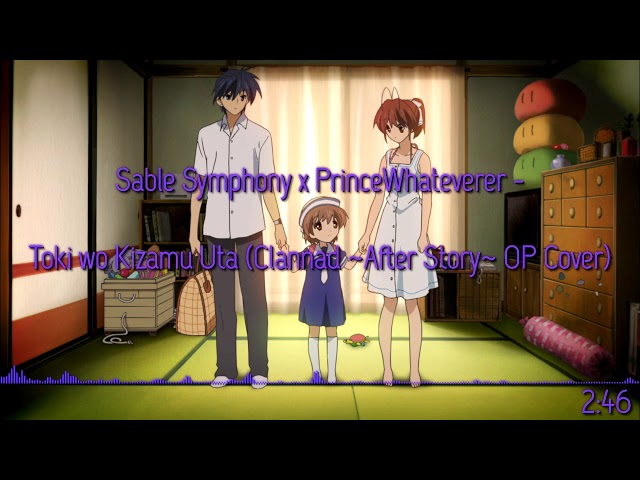 Toki Wo Kizamu Uta - Clannad After Story OP