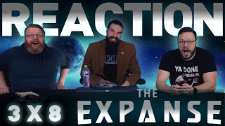 The Expanse 3x8 REACTION!! 