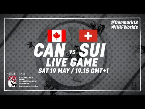 Canada - Switzerland | Full Game | 2018 IIHF Ice Hockey World Championship