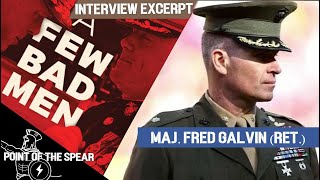 Fred Galvin - U.S. Marine, A Few Bad Men Interview