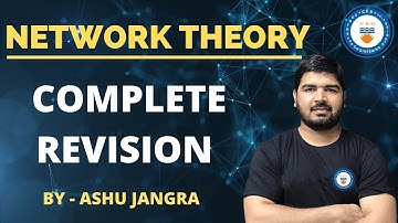 Complete Revision of Network Theory | GATE & ESE Online Preparation | Ashu Jangra