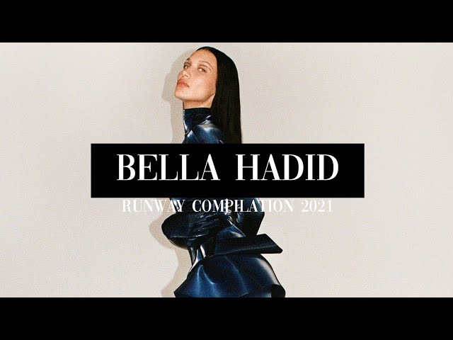 Bella Hadid  Runway Compilation 2021 