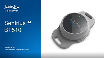 Getting Started with the Sentrius™ BT510 Multisensor