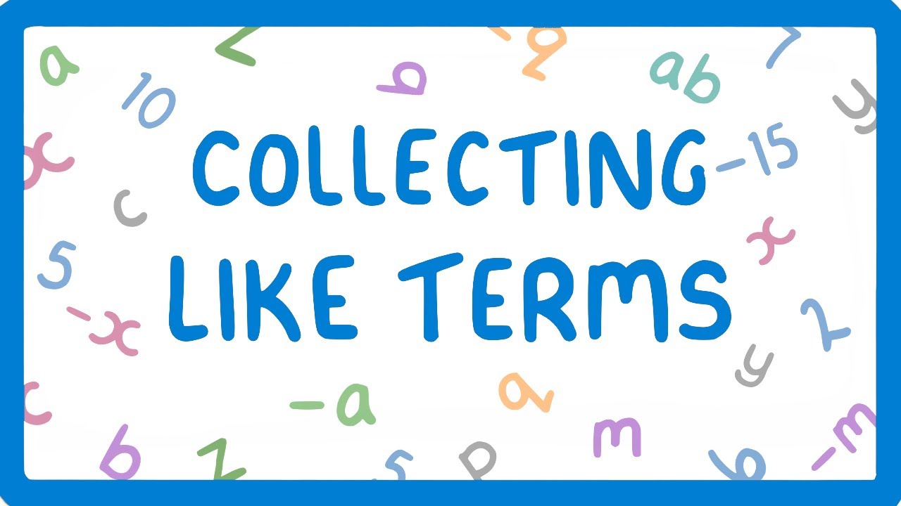 GCSE Maths - How to Simplify Expressions by Collecting Like Terms
