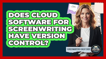 Does Cloud Software For Screenwriting Have Version Control?