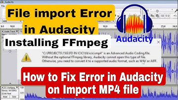 Fix Error in Audacity Installing FFmpeg | How to Solve Error in Audacity Installing FFmpeg  Audacity