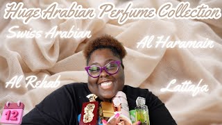 My Entire Arabian Perfume Collection|Swiss Arabian|Lattafa|Al Haramain|Al Rehab|Day 12