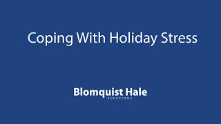 Coping with Holiday Stress