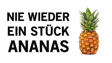 Was verträgt sich nicht mit Ananas?