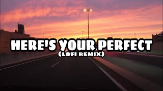 Here's your perfect - Jamie Miller (lofi hip-hop remix) | lophi playlist