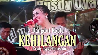 DANGDUT KOPLO KEHILANGAN || RUSDY OYAG PERCUSSION || LIVE SUBANG