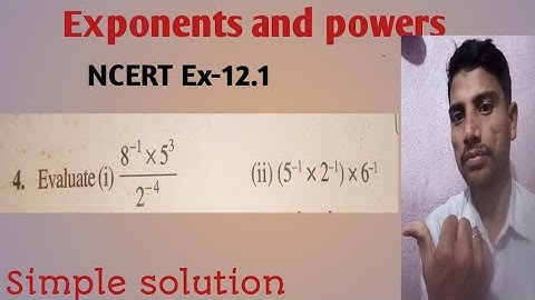 Exponents and powers Ex-12.1 Q - 4 NCERT class 8 math // Evaluate