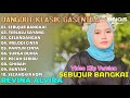 LAGU DANGDUT LAWAS "SEBUJUR BANGKAI - TERLALU SAYANG" REVINA ALVIRA FULL ALBUM COVER GASENTRA 2024