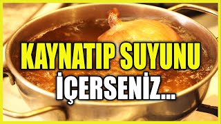 15 Gün Boyunca Kuru Soğanı Kaynatıp Suyunu İçerseniz Ne Olur?