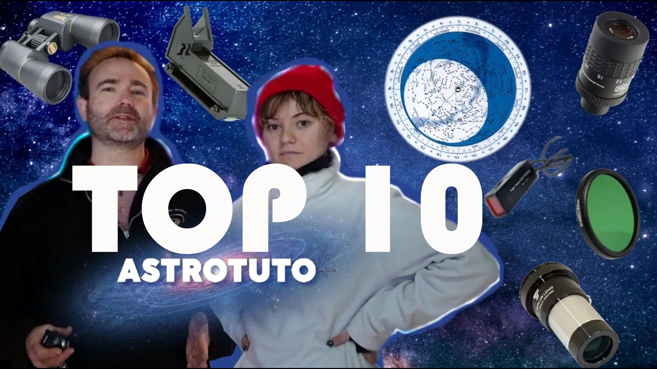 10 accessoires indispensables pour débuter en astronomie / ASTROTUTO #2
